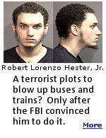 Is the FBI catching real terrorists or tricking troubled individuals into volunteering for a long prison sentence? The Hester case is a good example.